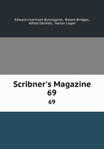 Scribner`s Magazine. 69