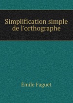 Simplification simple de l`orthographe