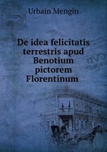 De idea felicitatis terrestris apud Benotium pictorem Florentinum