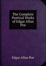 The Complete Poetical Works of Edgar Allan Poe