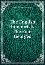 The English Humourists: The Four Georges