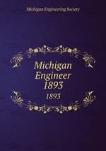 Michigan Engineer. 1893