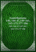 Contributions. 140, 146-47,149-161, 163-175,177-186
