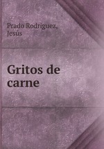 Gritos de carne