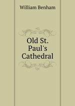 Old St. Paul`s Cathedral