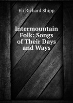 Intermountain Folk: Songs of Their Days and Ways