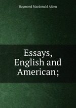Essays, English and American;