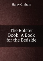 The Bolster Book: A Book for the Bedside