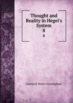 Thought and Reality in Hegel`s System. 8