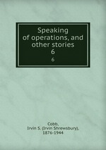 Speaking of operations, and other stories. 6