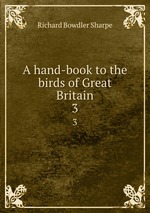 A hand-book to the birds of Great Britain. 3