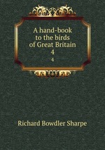 A hand-book to the birds of Great Britain. 4