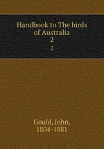 Handbook to The birds of Australia. 2