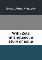 With Zola in England: a story of exile