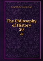 The Philosophy of History. 20