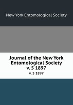 Journal of the New York Entomological Society. v. 5 1897