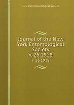 Journal of the New York Entomological Society. v. 26 1918