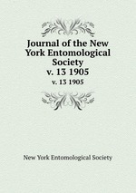 Journal of the New York Entomological Society. v. 13 1905