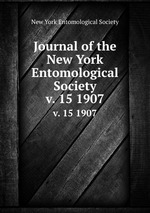 Journal of the New York Entomological Society. v. 15 1907