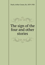 The sign of the four and other stories