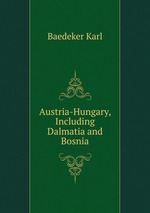 Austria-Hungary, Including Dalmatia and Bosnia