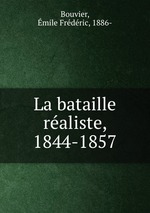 La bataille raliste, 1844-1857