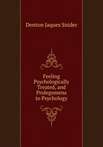 Feeling Psychologically Treated, and Prolegomena to Psychology