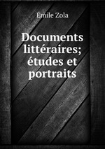 Documents littraires; tudes et portraits