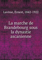 La marche de Brandebourg sous la dynastie ascanienne