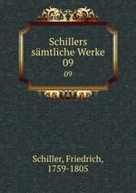 Schillers smtliche Werke. 09