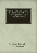 Werke. Hrsg. von Ludwig Bellermann. Kritisch durchgesehene und erluterte Ausg. 14