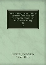 Werke. Hrsg. von Ludwig Bellermann. Kritisch durchgesehene und erluterte Ausg. 09