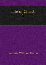 Life of Christ. 1