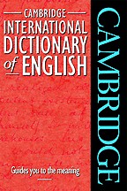 Cambridge International Dictionary of English