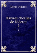 uvres choisies de Diderot. 2