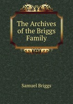 The Archives of the Briggs Family