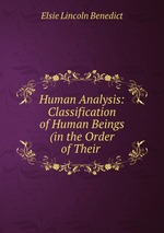 Human Analysis: Classification of Human Beings (in the Order of Their