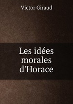 Les ides morales d`Horace