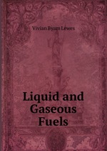 Liquid and Gaseous Fuels