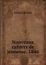 Nouveaux cahiers de jeunesse. 1846