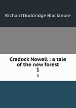 Cradock Nowell : a tale of the new forest. 1