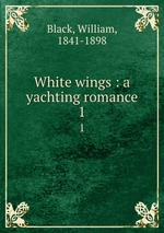 White wings : a yachting romance. 1