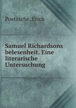 Samuel Richardsons belesenheit. Eine literarische Untersuchung