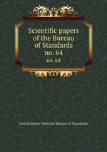 Scientific papers of the Bureau of Standards. no. 64