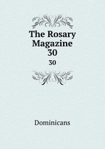 The Rosary Magazine. 30