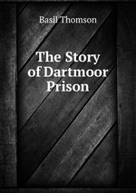 The Story of Dartmoor Prison