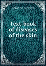 Text-book of diseases of the skin