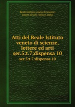 Atti del Reale Istituto veneto di scienze, lettere ed arti. ser.5:t.7:dispensa 10