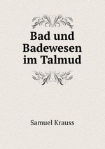 Bad und Badewesen im Talmud