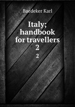 Italy; handbook for travellers. 2